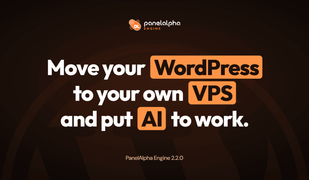 PanelAlpha Engine 2.2.0 - WordPress Migration
